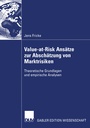 Cover: Value-at-Risk Ansätze zur Abschätzung von Marktrisiken - Deutscher Universitätsverlag
