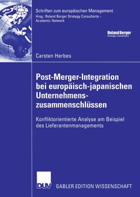 Abbildung von: Post-Merger-Integration bei europäisch-japanischen Unternehmenszusammenschlüssen - Deutscher Universitätsverlag