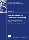 Cover: Event-Marken-Fit und Kommunikationswirkung - Deutscher Universit&auml;tsverlag