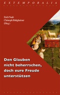 Cover: Den Glauben nicht beherrschen, doch eure Freude unterst&uuml;tzen - EOS Verlag