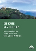 Cover: Die Krise des Heiligen - EOS Verlag