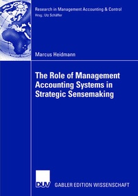Enlarge image Cover: The Role of Management Accounting Systems in Strategic Sensemaking - Springer Gabler