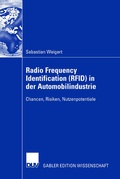 Cover: Radio Frequency Identification (RFID) in der Automobilindustrie - Deutscher Universit&auml;tsverlag