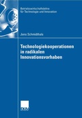 Cover: Technologiekooperationen in radikalen Innovationsvorhaben - Deutscher Universit&auml;tsverlag