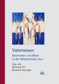 Cover: Vaterunser - Beterinnen und Beter in der Gebetsschule Jesu - EOS Verlag