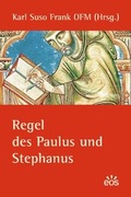 Cover: Regel des Paulus und Stephanus - EOS Verlag