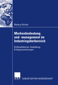 Cover: Markenbedeutung und -management im Industrieg&uuml;terbereich - Deutscher Universit&auml;tsverlag