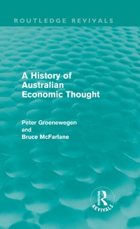 Enlarge image Cover: A History of Australian Economic Thought (Routledge Revivals) - Routledge