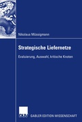 Cover: Strategische Liefernetze - Deutscher Universit&auml;tsverlag