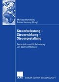 Cover: Steuerbelastung - Steuerwirkung - Steuergestaltung - Deutscher Universit&auml;tsverlag