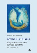 Cover: Geeint in Christus. Exegetischer Kommentar zur Regel Benedikts. Teil 2 - EOS Verlag