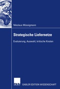 Cover: Strategische Liefernetze - Deutscher Universit&auml;tsverlag
