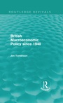 Cover: British Macroeconomic Policy since 1940 (Routledge Revivals) - Routledge