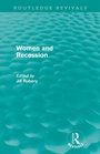 Cover: Women and Recession (Routledge Revivals) - Routledge