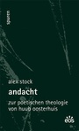 Cover: Andacht - Zur poetischen Theologie von Huub Oosterhuis - EOS Verlag