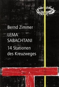 Cover: Lema Sabachtani - 14 Stationen des Kreuzwegs - EOS Verlag