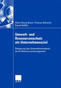 Cover: Umwelt- und Ressourcenschutz als Unternehmensziel - Deutscher Universit&auml;tsverlag