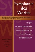 Cover: Symphonie des Wortes - Beitr&auml;ge zur Offenbarungskonstitution "Dei Verbum" im katholisch-orthodoxen Dialog - EOS Verlag