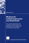 Cover: Missbrauchsverhinderungsnormen und Standortwahl - Deutscher Universit&auml;tsverlag