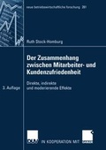 Cover: Der Zusammenhang zwischen Mitarbeiter- und Kundenzufriedenheit - Deutscher Universit&auml;tsverlag