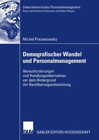 Abbildung von: Demografischer Wandel und Personalmanagement - Deutscher Universitätsverlag