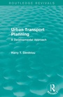 Cover: Urban Transport Planning (Routledge Revivals) - Routledge