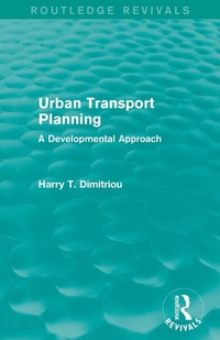 Enlarge image Cover: Urban Transport Planning (Routledge Revivals) - Routledge