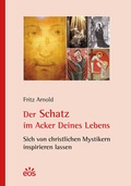 Cover: Der Schatz im Acker Deines Lebens - EOS Verlag