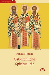 Abbildung von: Ostkirchliche Spiritualität - EOS Verlag