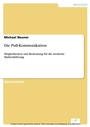 Cover: Die Pull-Kommunikation - diplom.de