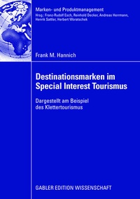 Abbildung von: Destinationsmarken im Special Interest Tourismus - Springer Gabler