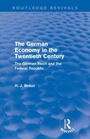 Cover: The German Economy in the Twentieth Century (Routledge Revivals) - Routledge