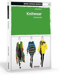 Abbildung von: Mode Design Basics: Knitwear - Strickmode - Stiebner