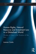 Cover: Human Rights, Natural Resource and Investment Law in a Globalised World - Routledge