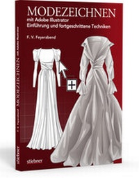 Abbildung von: Modezeichnen mit Adobe Illustrator - Stiebner