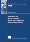 Cover: Bedeutung der Wirtschaftsethik f&uuml;r die marktorientierte Unternehmensf&uuml;hrung - Deutscher Universit&auml;tsverlag