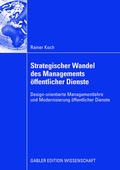 Cover: Strategischer Wandel des Managements &ouml;ffentlicher Dienste - Springer Gabler