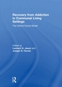 Cover: Recovery from Addiction in Communal Living Settings - Routledge