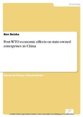 Cover: Post-WTO economic effects on state-owned enterprises in China - diplom.de