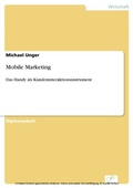 Cover: Mobile Marketing - diplom.de