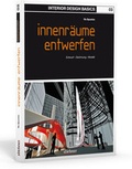 Cover: Interior Design Basics: Innenr&auml;ume entwerfen - Stiebner