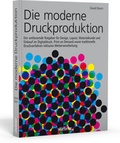 Cover: Die moderne Druckproduktion - Stiebner