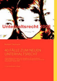 Abbildung von: 40 Flle Zum Neuen Unterhaltsrecht - Bod