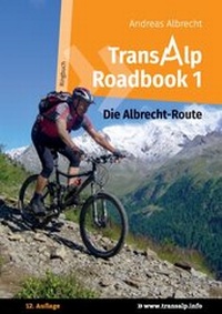 Abbildung von: Transalp Roadbook 1: Die Albrecht-Route - BoD - Books on Demand