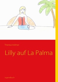 Enlarge image Cover: Lilly auf La Palma - BoD - Books on Demand
