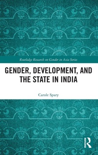 Enlarge image Cover: Gender, Development, and the State in India - Routledge