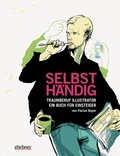Cover: Selbsth&auml;ndig: Traumberuf Illustrator - ein Buch f&uuml;r Einsteiger - Stiebner