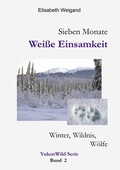 Cover: Sieben Monate Wei&szlig;e Einsamkeit - BoD - Books on Demand