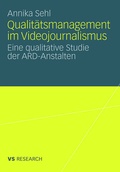 Cover: Qualit&auml;tsmanagement im Videojournalismus - VS Verlag f&uuml;r Sozialwissenschaften