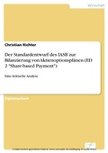 Cover: Der Standardentwurf des IASB zur Bilanzierung von Aktienoptionspl&auml;nen (ED 2 'Share-based Payment') - diplom.de